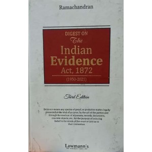 Lawmann's Digest on The Indian Evidence Act, 1872 (1950 - 2021) [HB] by R. Ramachandran | Kamal Publisher